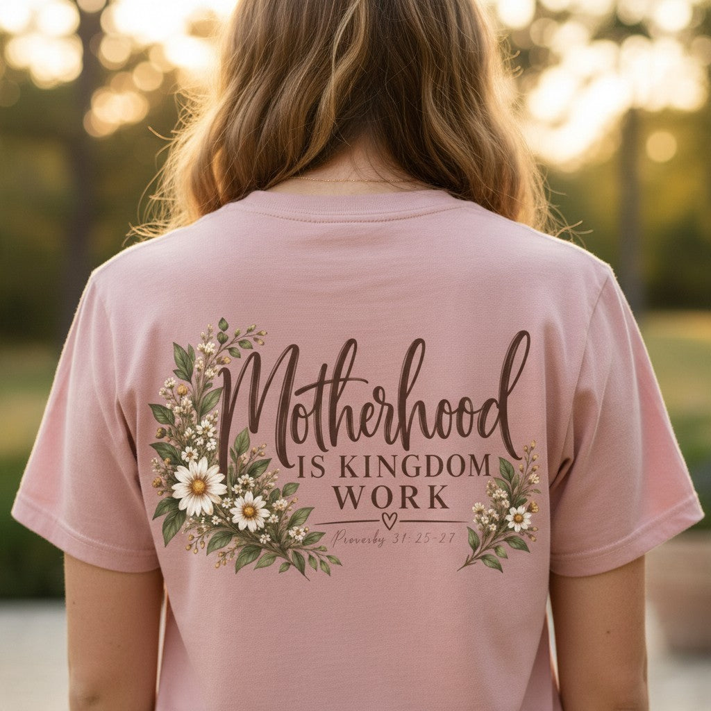 ChalkboardxChaos dusty rose graphic tee with Motherhood Is Kingdom Work text and botanical floral print on the back