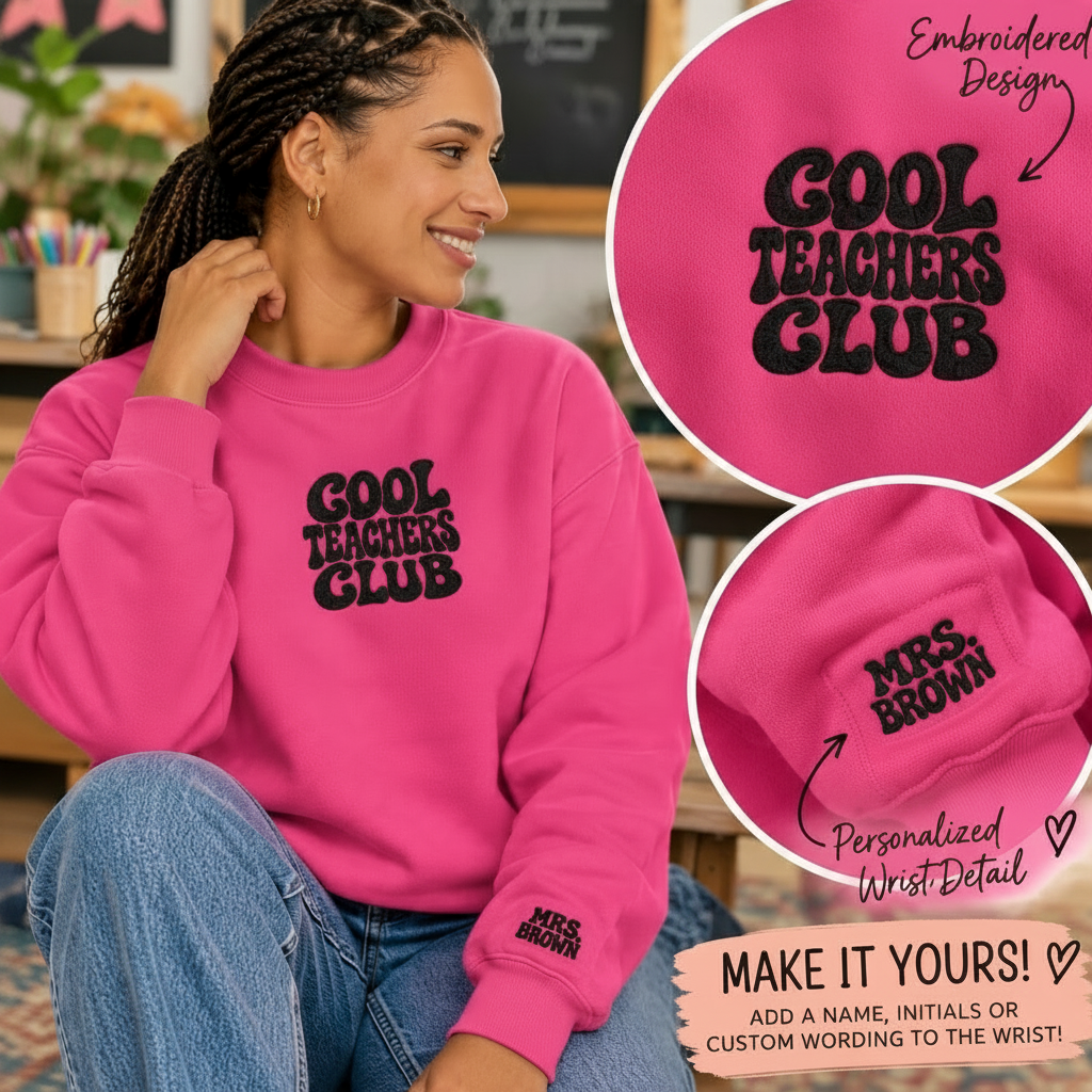 ChalkboardxChaos hot pink sweatshirt with retro black Cool Teachers Club embroidery and personalized wrist detail